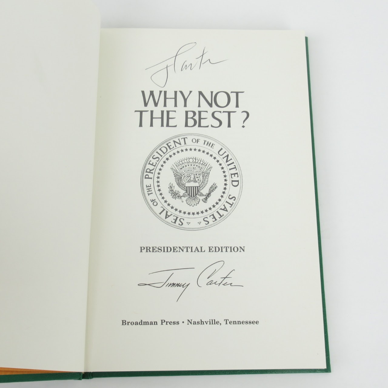 Jimmy Carter Signed 'Why Not The Best?' Presidential Edition Book