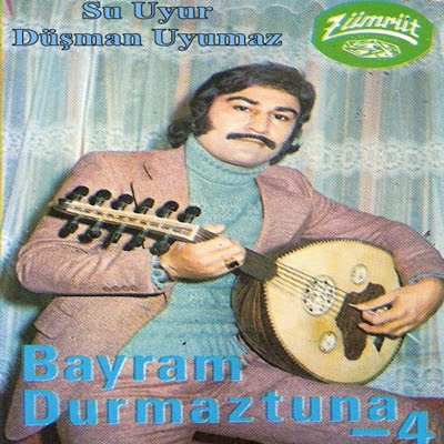 Bayram Durmaztuna Full Albümleri Bayram%252520Durmaztuna%252520-%252520Su%252520Uyur%252520D%2525C3%2525BCsman%252520Uyumaz