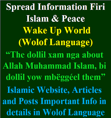 Islamic website, articles and posts important info in details in Wolof Language ak posts maaga info ci details