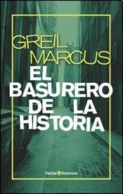 Greil Marcus y la historia