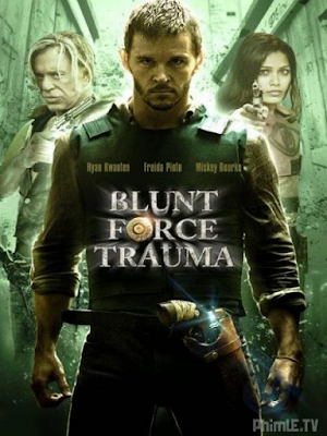 Movie Lực Lượng Cận Chiến - Blunt Force Trauma (2015)