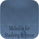 Download Melodies for Studying & Focus For PC Windows and Mac 1.0