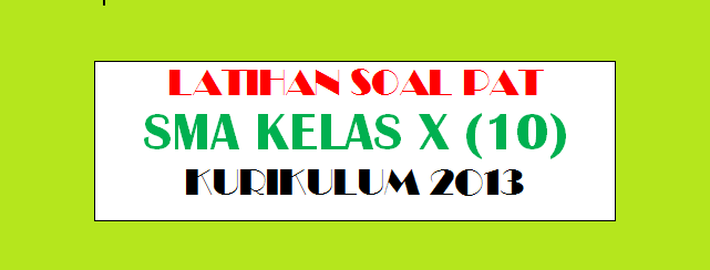 Latihan Soal Ukk Pat Bahasa Inggris Sma Kelas X 10 Kurikulum 2013 Pendidikan Kewarganegaraan Pendidikan Kewarganegaraan