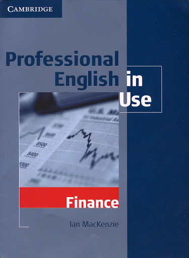 Cambridge: Professional English in Use - Finance 