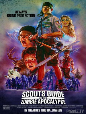 Movie Cuộc Chiến Thây Ma Của Hướng Đạo Sinh - Scouts Guide to the Zombie Apocalypse (2015)