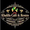 Khalifa Cafe & Restro