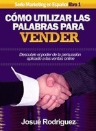 L.D. : Como utilizar las palabras para vender. Josue Rodriguez.