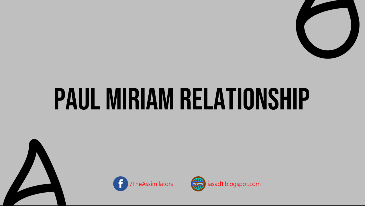 Paul Miriam Relationship