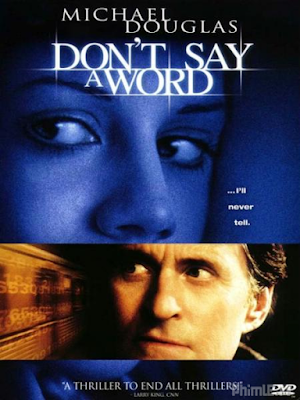 Movie Don*t Say a Word | Không Được Hé Môi (2001)