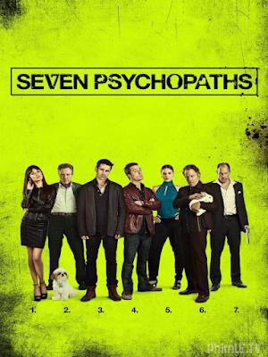 Phim Bảy Kẻ Tâm Thần - Seven Psychopaths (2012)