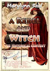 A Rebel And Witch The Historical Context