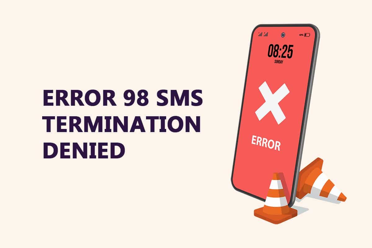 Fix Error 98 SMS-beëindiging geweigerd