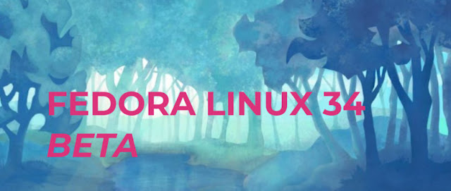 Lançado Fedora Linux 34 Beta