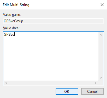 ดับเบิลคลิกที่ GPSvcGroup multi string key จากนั้นป้อน GPSvc ในช่องข้อมูลค่า