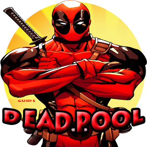 Download Guide Deadpool game For PC Windows and Mac