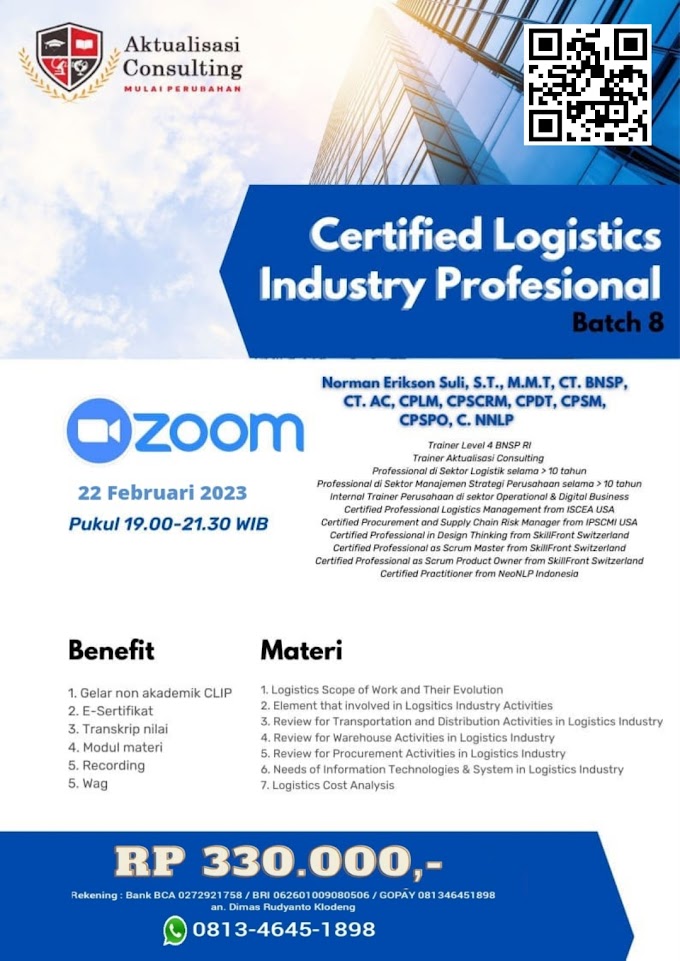 WA.0813-4645-1898 | Certified Logistics Industry Profesional (CLIP) 22 Februari 2023