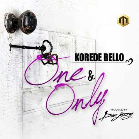 [Music + Video] Korede Bello – One& Only (Prod. by Don Jazzy)