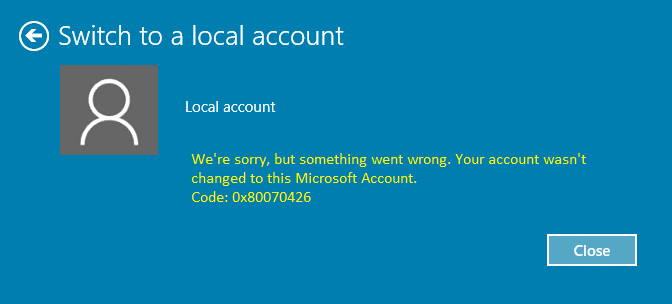 Correggi il tuo account non è stato modificato in questo account Microsoft 0x80070426