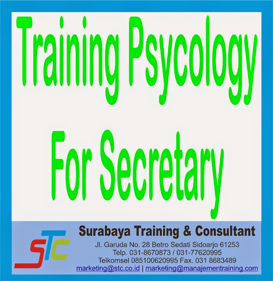 Surabaya Training & Consultant (STC), Training Psycology For Secretary, Psikologi Untuk Sekretaris