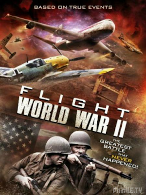 Phim Cơn Bão Thời Gian - Flight World War II (2015)