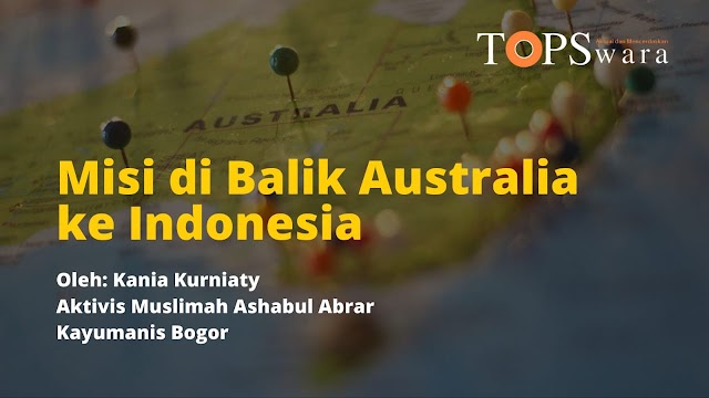 Misi di Balik Australia ke Indonesia