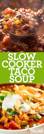 Crockpot Taco Soup + Video - The Slow Roasted Italian