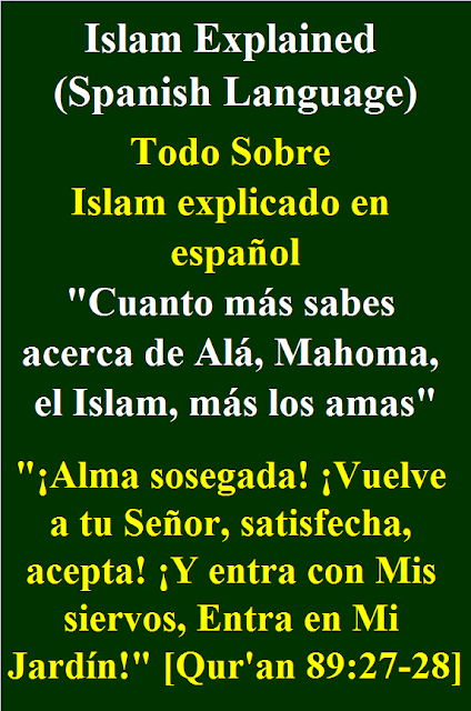 Islam Explained Spanish Language Todo Sobre Islaam explicado en español