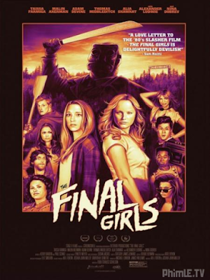 Movie Nữ Chiến Binh Cuối Cùng - The Final Girls (2015)