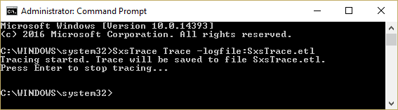 เริ่มโหมดการติดตามโดยใช้คำสั่ง cmd SxsTrace Trace