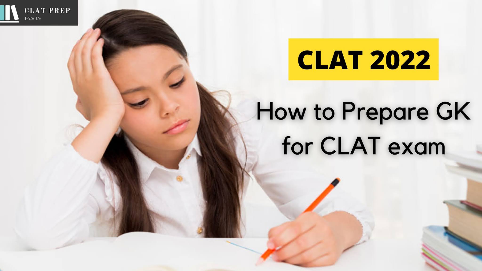 How To Prepare For CLAT GK