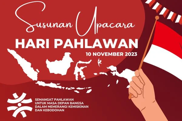 Susunan Upacara Hari Pahlawan 2023