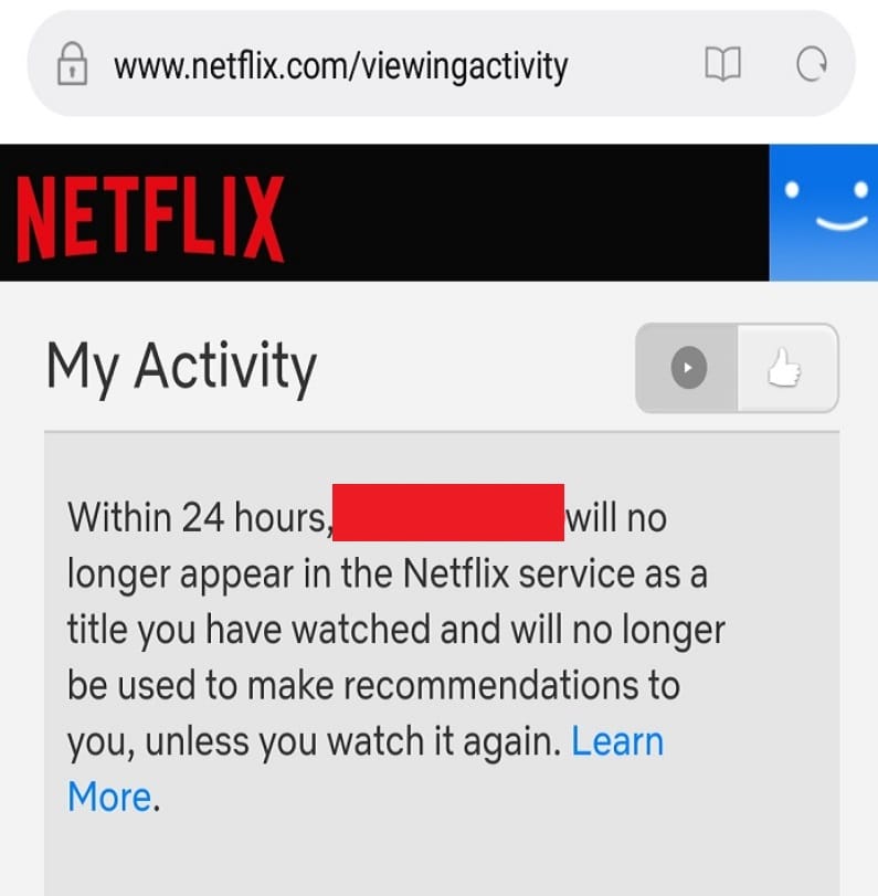 Al posto di quell'elemento, ora riceverai una notifica che entro 24 ore quel video non apparirà più nel servizio Netflix come titolo che hai visto e non sarà più utilizzato per dare consigli.