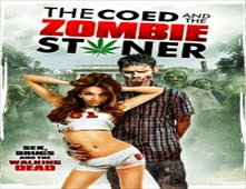 فيلم The Coed and the Zombie Stoner