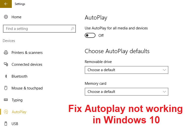 Napraw niedziałające autoodtwarzanie w systemie Windows 10