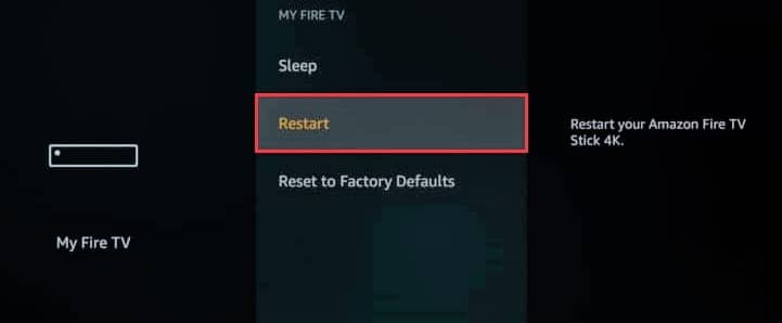 sélectionnez l'option de redémarrage dans amazon firestick.  Résoudre les problèmes de mise en miroir d'écran d'Amazon Firestick