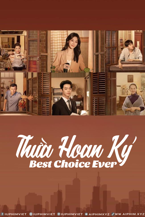 Thừa Hoan Ký - Best Choice Ever (2024)-www.aiphim.xyz