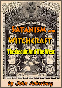 Cover of John Ankerberg's Book Satanism And Witchcraft The Occult And The West Part II