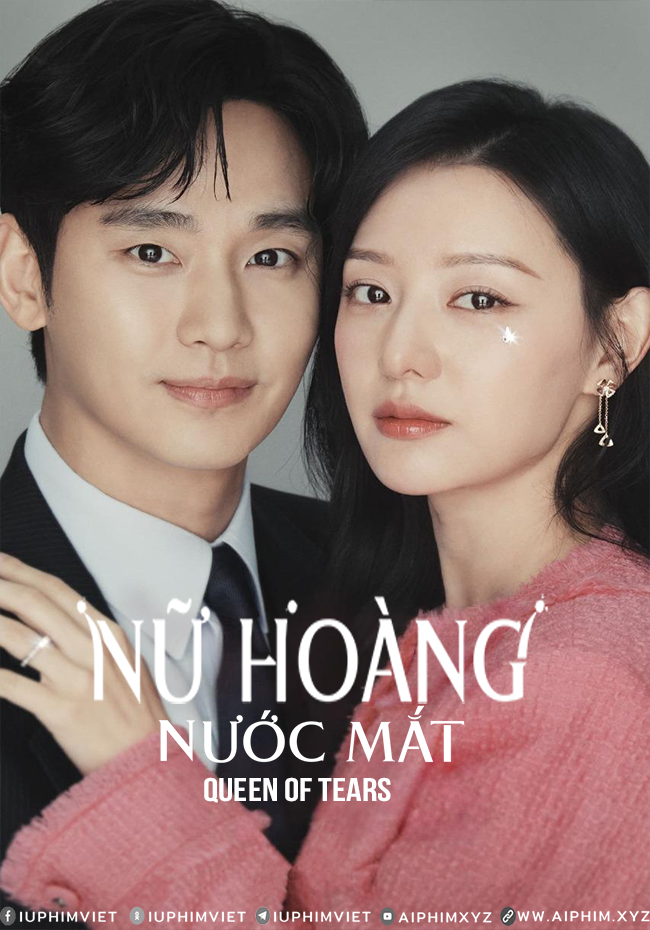 Nữ Hoàng Nước Mắt - Queen of Tears (2024)-www.aiphim.xyz