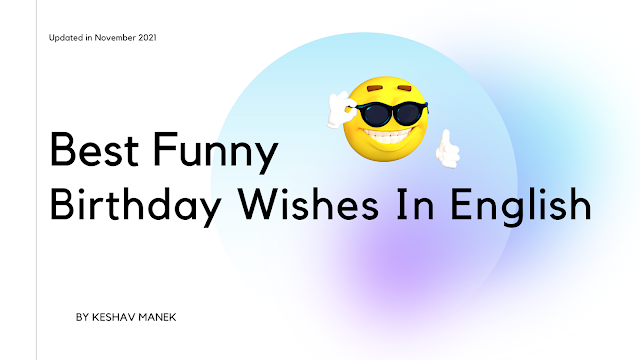 Best Funny Happy birthday wishes in English