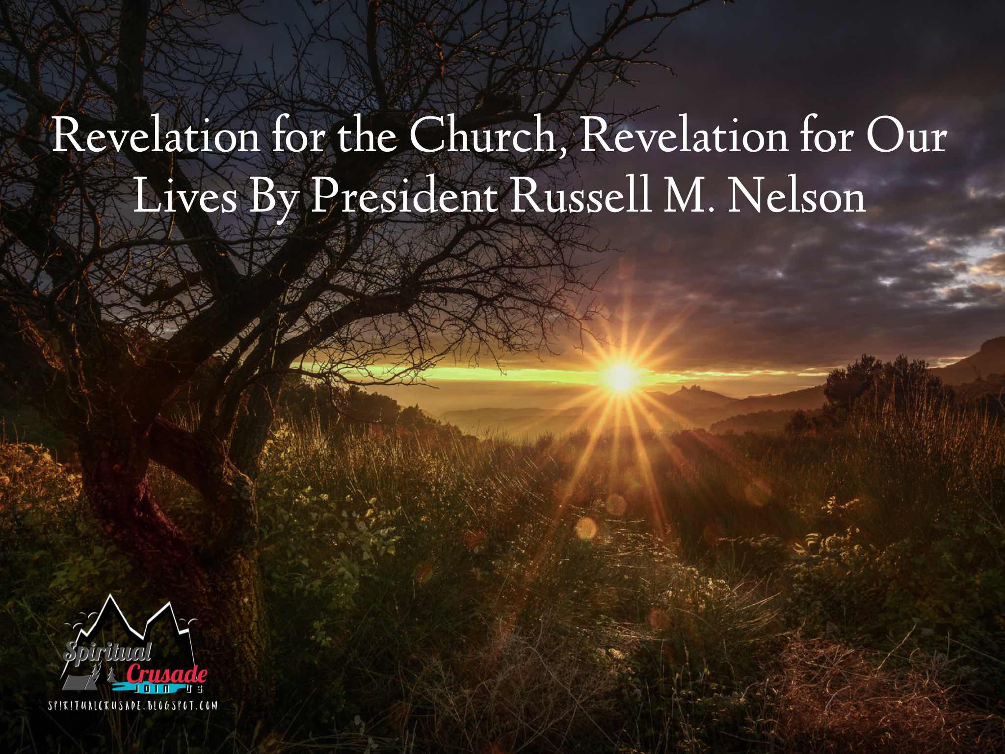 Lesson: Revelation for the Church, Revelation for Our Lives By President Russell M. Nelson