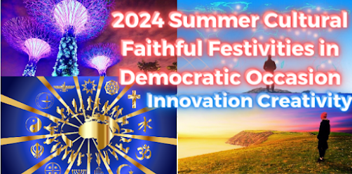 2024 Summer Cultural Faithful Festivities in Democratic Occasion