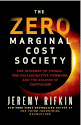 Jeremy Rifkin - Zero Marginal Cost Society