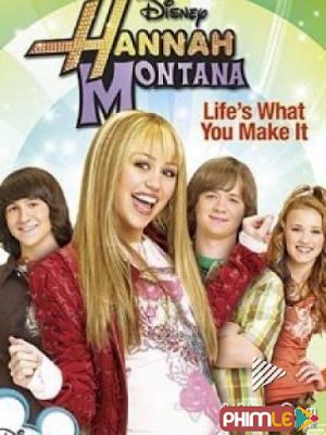 Phim Hannah Montana - Hannah Montana (2006)