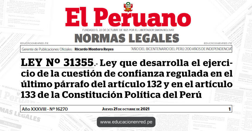 LEY Nº 31355.- Ley que desarrolla el ejercicio de la cuestión de confianza regulada en el último párrafo del artículo 132 y en el artículo 133 de la Constitución Política del Perú