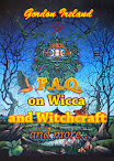 FAQ On Wicca And Witchcraft And More