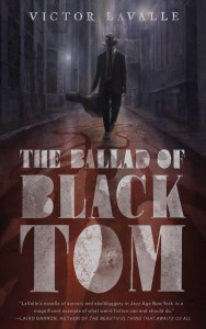 The Ballad of Black Tom Victor LaValle