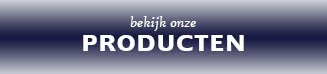 Bekijk onze producten