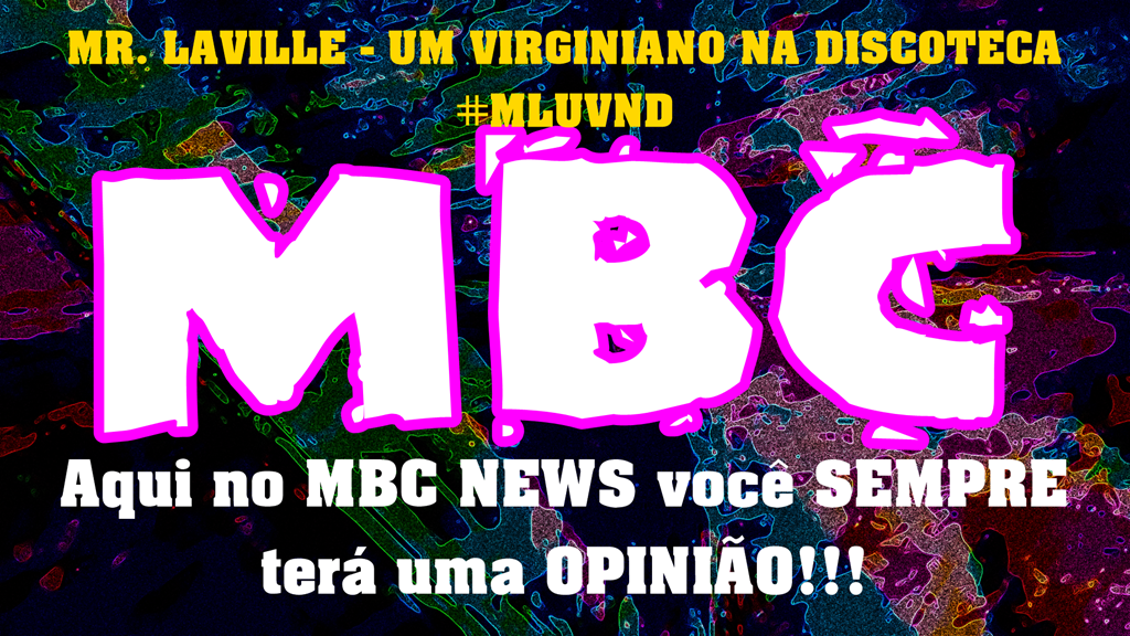 [MBC-NEWS-MR-LAVILLE-04-ASSINATURA2.png]