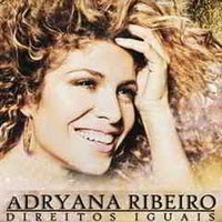 Adryana Ribeiro - Direitos Iguais