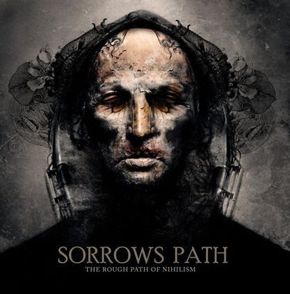 Sorrows Path - The Rough Path of Nihilism (2010)